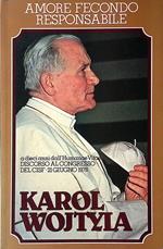 Amore fecondo responsabile. A dieci anni dall'Humanane Vitae, discorso al Congresso del CISF 21 giugno 1978