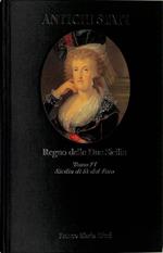 Antichi Stati. Regno delle Due Sicilie. Tomo VI. Sicilia di là dal Faro