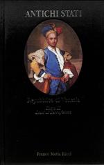 Antichi Stati. Repubblica di Venezia. Tomo II. Stati di Terraferma (1700-1797)