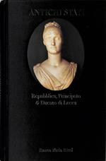 Antichi Stati. Repubblica, Principato e Ducato di Lucca (1700-1847)