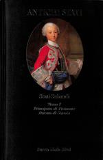 Antichi Stati. Stati Sabaudi. Tomo I. Principato di Piemonte. Ducato di Savoia (1700-1859)