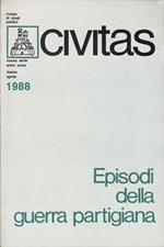 Civitas. Rivista bimestrale di studi politici. N.2 - 1988. Episodi della guerra partigiana