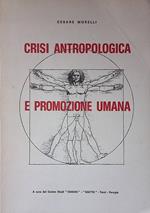Crisi antropologica e promozione umana
