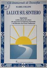 La luce sul sentiero. Trattato