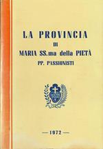 La provincia di Maria SS.ma della pietà PP. Passionisti. Documentazioni - Catalogo dei religiosi