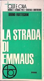 La strada di Emmaus. Cento settimane per l'Antico Testamento