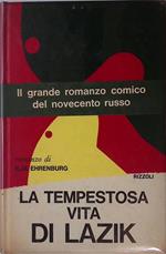 La tempestosa vita di Lazik