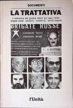 La trattativa. L'ordinanza del giudice Alemi sul caso Cirillo, brigate rosse, camorra, ministri, dc, servizi segreti