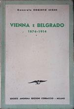 Vienna e Belgrado. 1876-1914