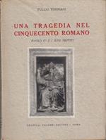 Una tragedia nel cinquecento romano. Paolo IV e i suoi nepoti