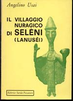 Il villaggio nuragico di Seleni (Lanusei)