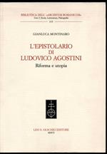 L' epistolario di Ludovico Agostini Riforma e utopia