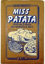 Miss patata Tutto con le patate dall'antipasto al dolce