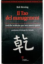 Il tao del management Antiche sentenze per una nuova epoca