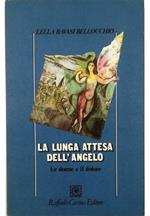 La lunga attesa dell'angelo Le donne e il dolore