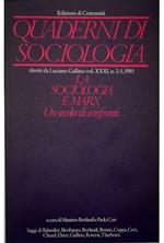 Quaderni di sociologia vol XXXI, n. 2-3, 1985 La sociologia e Marx Un secolo di confronti