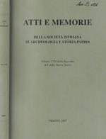 Atti e Memorie della Società Istriana di Archeologia e Storia Patria Vol. CVII