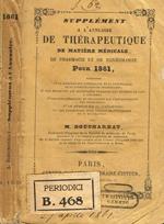 Supplement a l'annuaire de therapeutique de matiere medicale de pharmacie de toxicologie pour 1861 M.Bouchardat