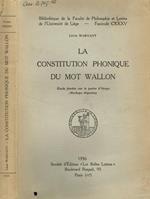 La constitution phonique du mot wallon Leon Warnant