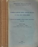 Pubblicazioni edite dallo Stato o col suo concorso. Catalogo generale+Supplemento 1931-1935 e aggiunte al periodo anteriore