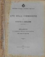 Atti della Commissione di statistica e legislazione- Relazioni e verbali delle discussioni della sessione del luglio 1913