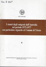 I rientri degli emigrati dall'Australia nel periodo 1972-1977 con particolare riguardo al Comune di Trieste