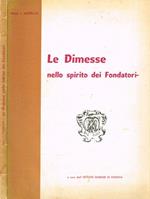 Le dimesse nello spirito dei fondatori Mons.I.Morello