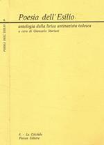 Poesia dell'esilio. Antologia della lirica antinazista tedesca Giancarlo Mariani, a cura di