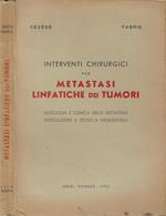 Interventi chirurgici per metastasi linfatiche dei tumori P.G. Cevese- F. Fabris