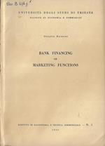 Bank financing of marketing functions