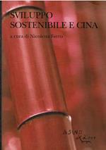 Sviluppo Sostenibile E Cina - Le Sfide Sociali E Ambientali Nel Xxi Secolo