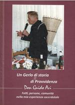 Un  Gerlo Di Storia E Di Provvidenza - Fatti, Persone, Comunità Nella Mia Esperienza Sacerdotale