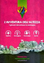 L' Avventura Dell'Altezza - I Giovani R@Ccontano La Montagna