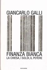 Finanza Bianca - La Chiesa I Soldi Il Potere