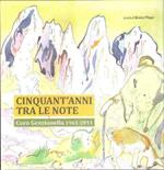Cinquant'Anni Tra Le Note - Coro Genzianella 1961-2011