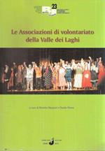 Le  Associazioni Di Volontariato Della Valle Dei Laghi