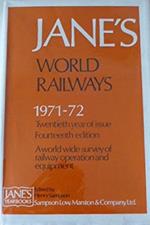 Jane's World Railways 1971 - 72. A world wide survey of railway