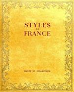 Styles de France. Objets et collections de 1610 à 1920