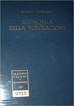 Economia della popolazione. Analisi delle relazioni tra fenomeni economici e fenomeni demografici