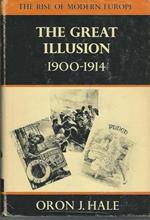 The Great Illusion 1900 - 1914