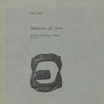 Memoria del ferro. Sculture di Franca Ghitti 1977 - 1979