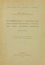 La gnoseologia ( o psicologia pura della conoscenza propria e attuale ) del Prof. Giuseppe Zamboni