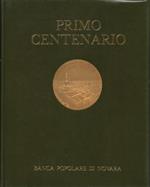 Primo centenario della Banca Popolare di Novara. 1871 - 1971