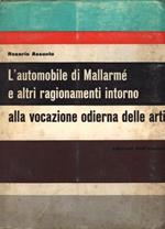 L' automobile di Mallarmé e altri ragionamenti intorno alla vocazione odierna delle arti