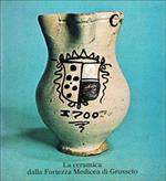 La ceramica dalla fortezza Medicea di Grosseto