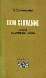 Don Giovanni. Tre saggi sull'origine della leggenda