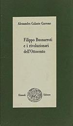 Filippo Buonarroti e i rivoluzionari dell'Ottocento 1828 - 1837