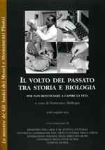 Il volto del passato tra storia e biologia. Per non rinunciare a capire la vita