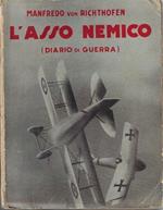 L' Asso Nemico. Diario di guerra aerea