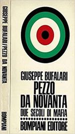 Pezzo da novanta due secoli di mafia